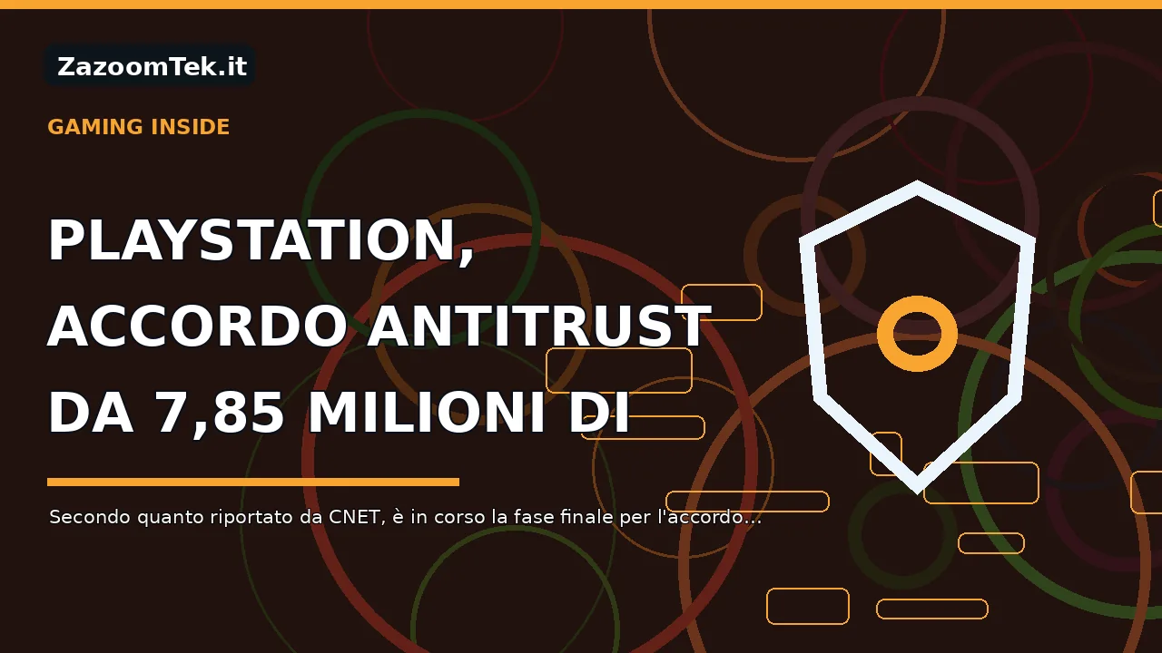 PlayStation, accordo antitrust da 7,85 milioni di dollari: cosa comporta per i consumatori